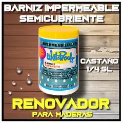 WETPROOF - BARNIZ REPARA MADERA EXTERIOR IMPERMEABLE SEMICUBRIENTE TAPAVETA WET PROOF® CASTAÑO 1-4 GALÓN
