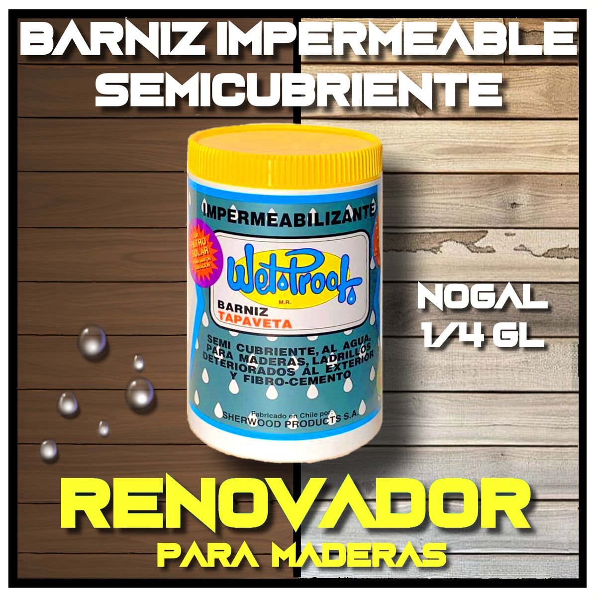 WETPROOF - BARNIZ REPARA MADERA EXTERIOR IMPERMEABLE SEMICUBRIENTE TAPAVETA WET PROOF® NOGAL 1-4 GALÓN