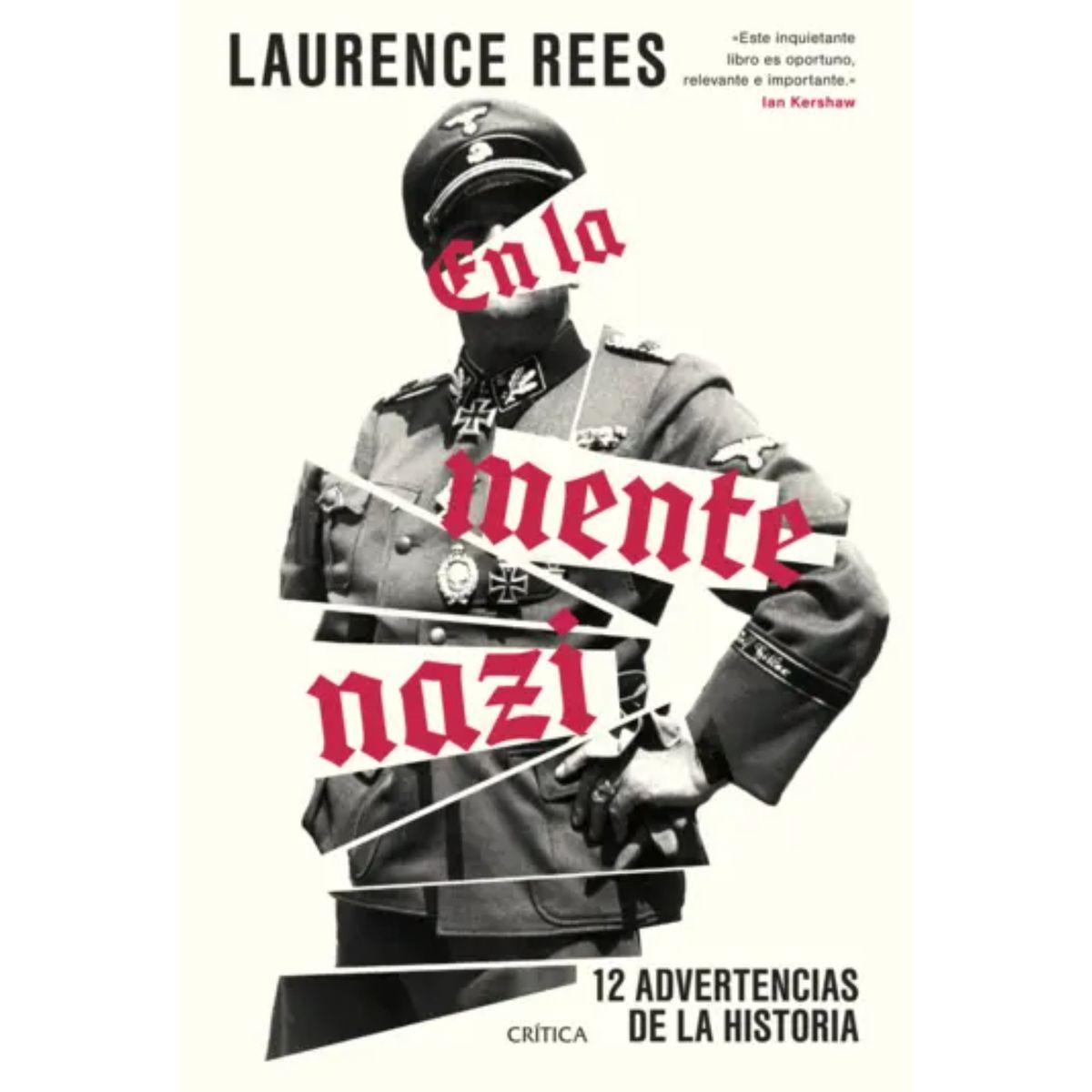 CRITICA - En La Mente Na zi - Autor(a):  Laurence Rees