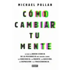 DEBATE - Cómo Cambiar Tu Mente