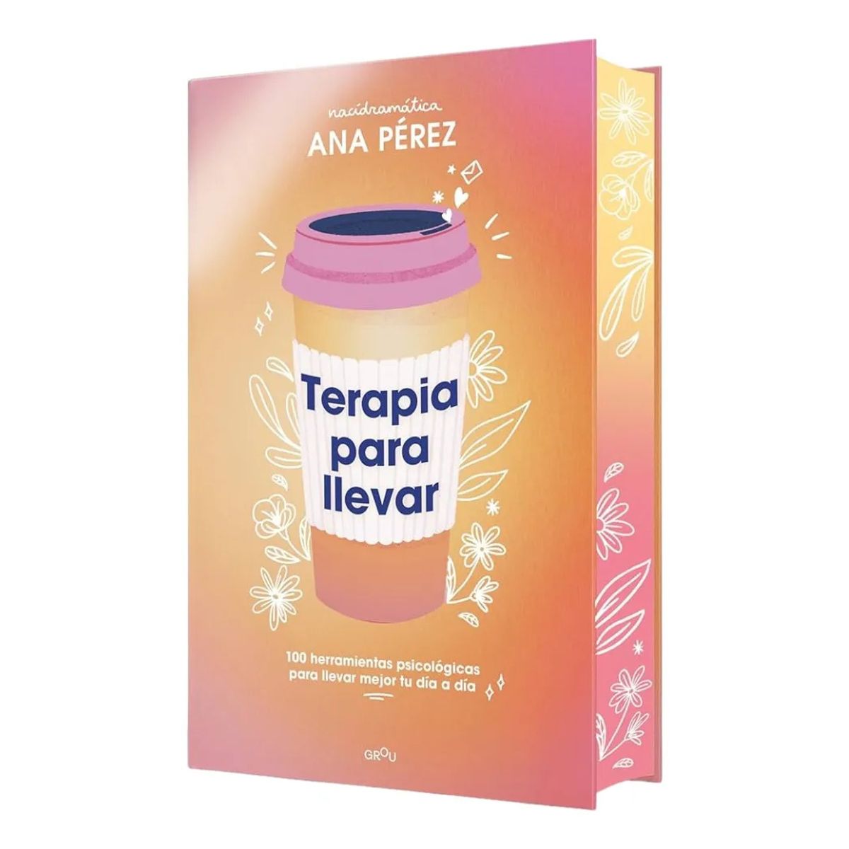 PENGUIN RANDOM HOUSE - TERAPIA PARA LLEVAR - ANA PÉREZ