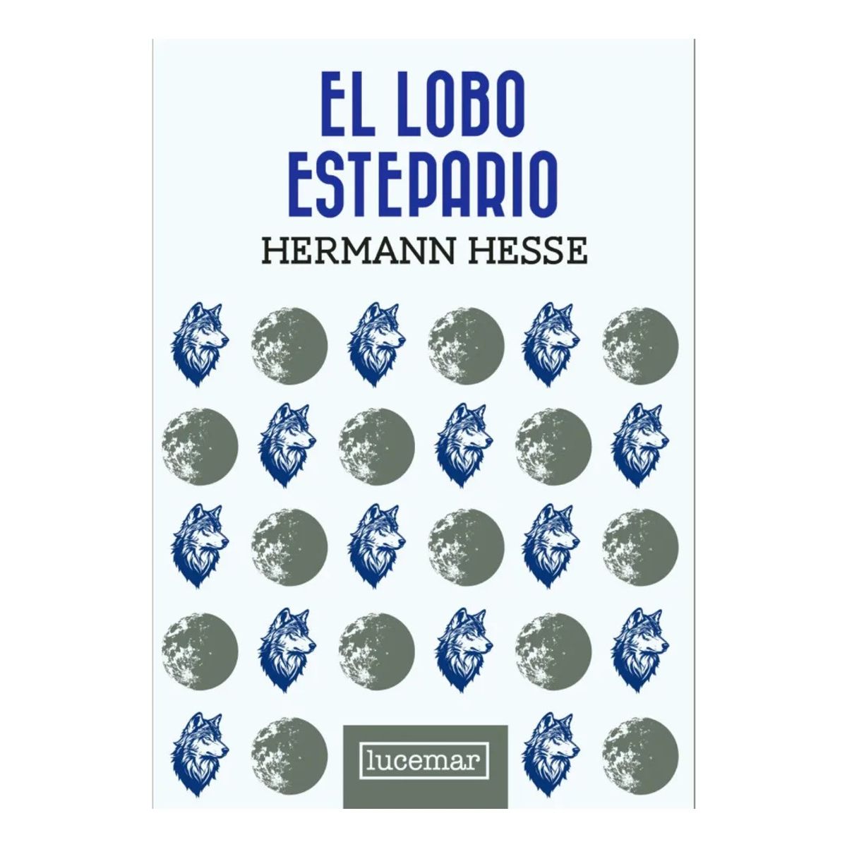 LUCEMAR - EL LOBO ESTEPARIO - HERMANN HESSE