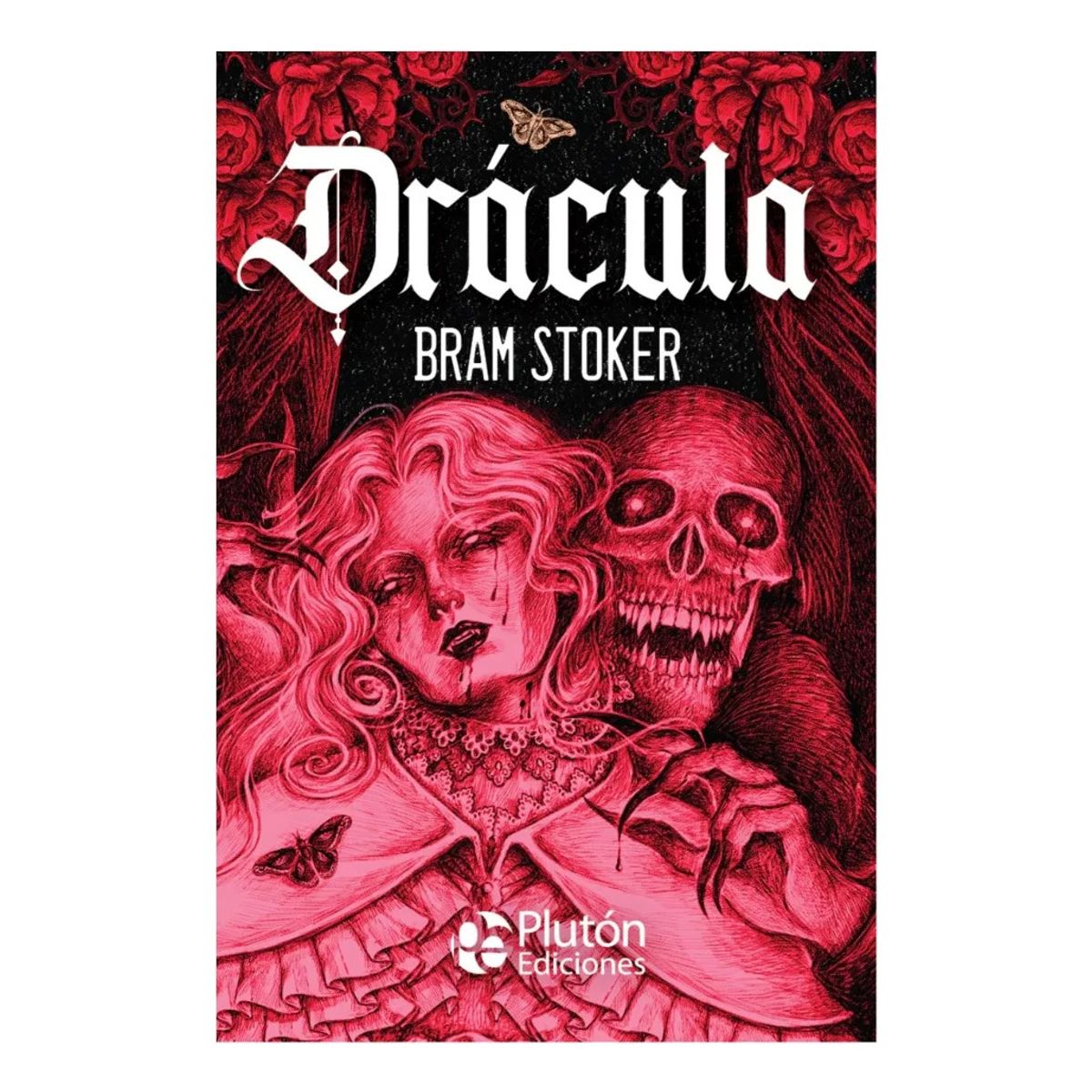 PLUTON EDICIONES - DRÁCULA - BRAM STOKER  PLUTÓN EDICIONES