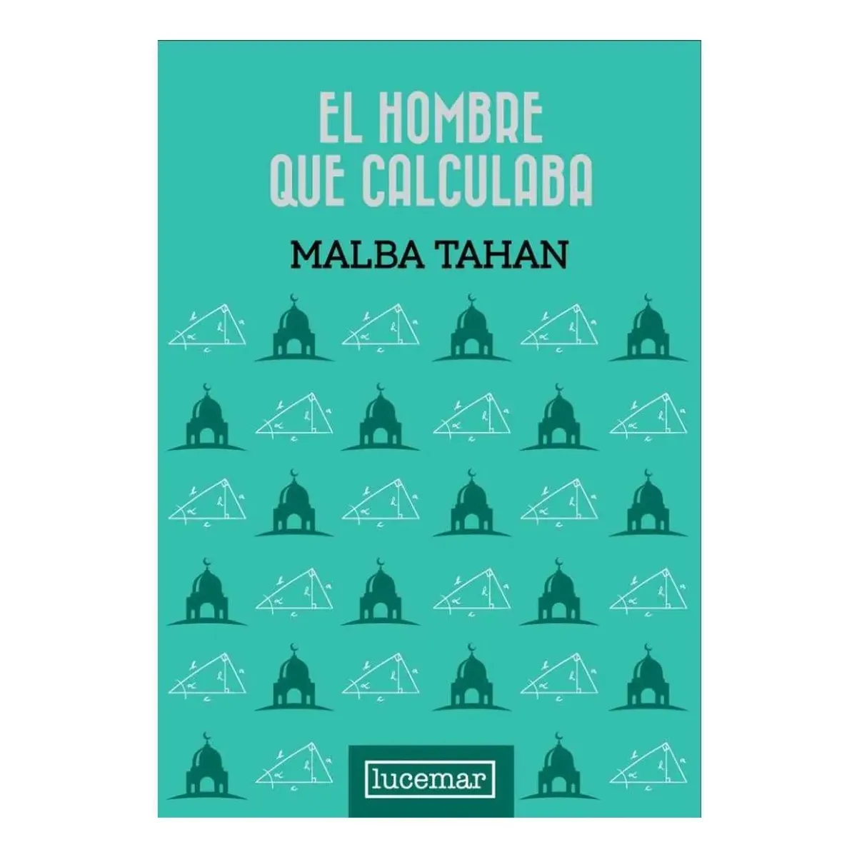 LUCEMAR - EL HOMBRE QUE CALCULABA - MALBA TAHAN