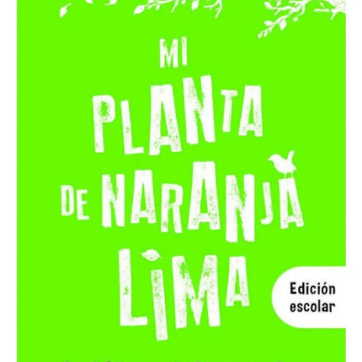 EL ATENEO - MI PLANTA DE NARANJA LIMA - JOSÉ MAURO DE VASCONCELOS