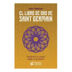 PLUTON EDICIONES - EL LIBRO DE ORO DE SAINT GERMAIN - SAINT GERMAIN