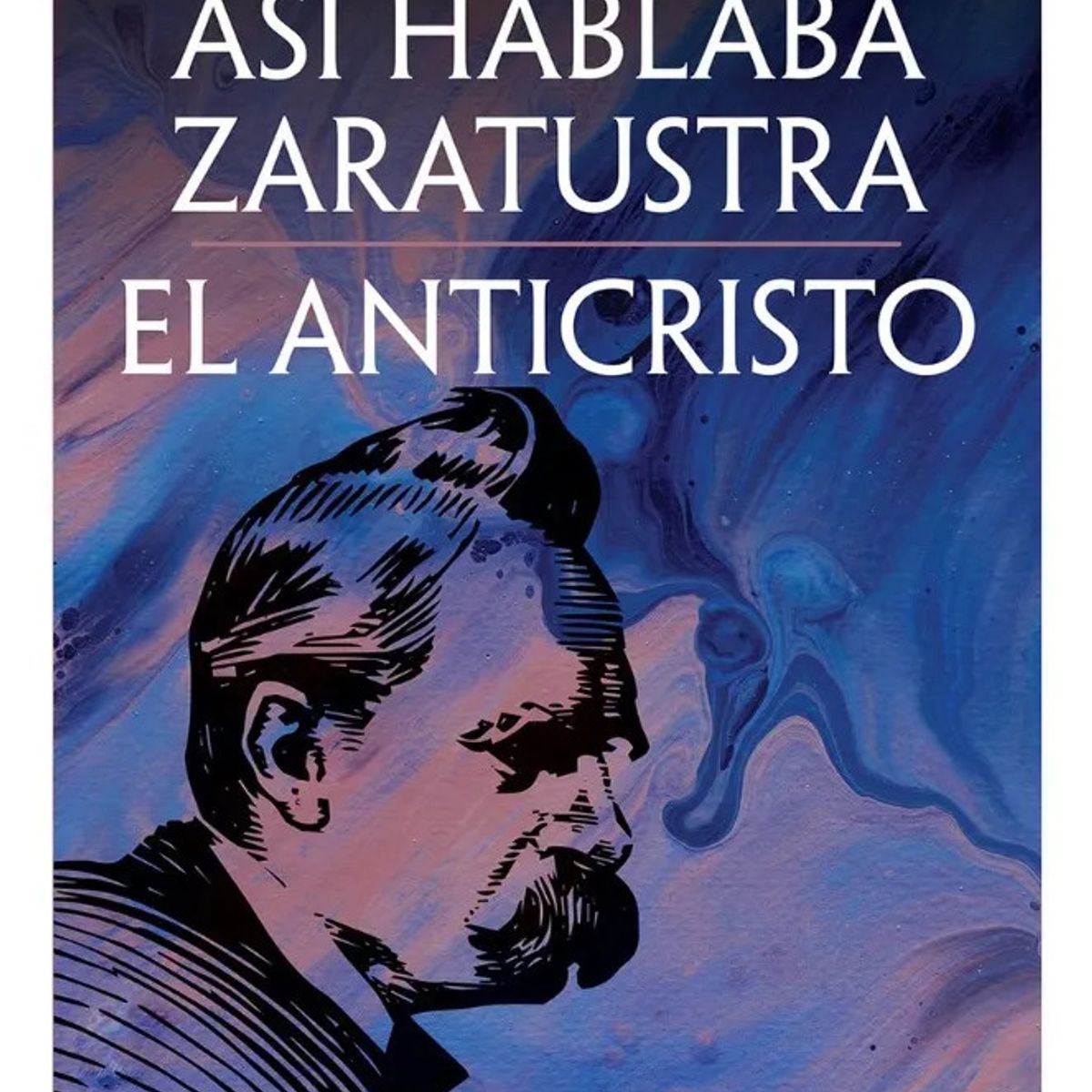 PLUTON EDICIONES - ASÍ HABLABA ZARATUSTRA  EL ANTICRISTO - FRIEDRICH NIETZSCHE
