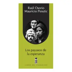 LOM - LOS PAYASOS DE LA ESPERANZA - RAÚL OSORIO MAURICIO PESUTIC