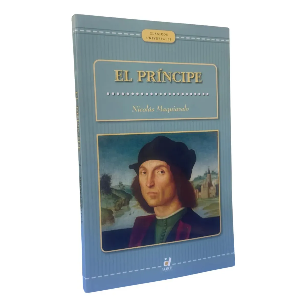 ALBORDE - EL PRÍNCIPE - NICOLÁS MAQUIAVELO  ALBOR LIBROS