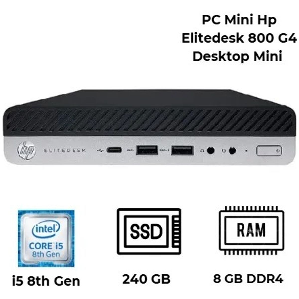 HP - Hp Elitedesk 800 G4 Desktop Mini i5 8th Gen Ram 8GB - SSD 240 GB