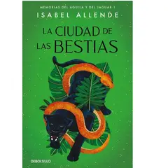 DEBOLSILLO - La Ciudad De Las Bestias, De Allende, Isabel