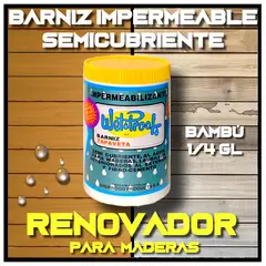 WETPROOF - BARNIZ REPARA MADERA EXTERIOR IMPERMEABLE SEMICUBRIENTE TAPAVETA WET PROOF® BAMBÚ 1-4 GALÓN