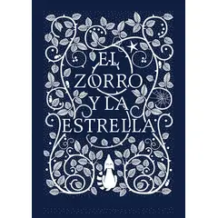 RANDOM HOUSE - El zorro y la estrella Coralie Bickford-Smith
