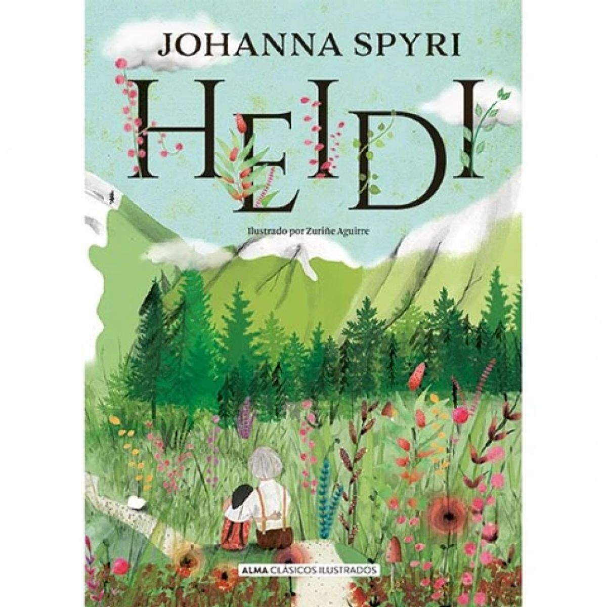 ALMA - Heidi, Johanna Spyri, Clásicos Alma.