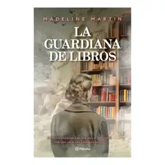 EDITORIAL PLANETA - La Guardiana De Libros - Madeline Martin,