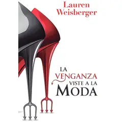 GENERICO - Libro La Venganza Viste A La Moda - Weisberger, Lauren