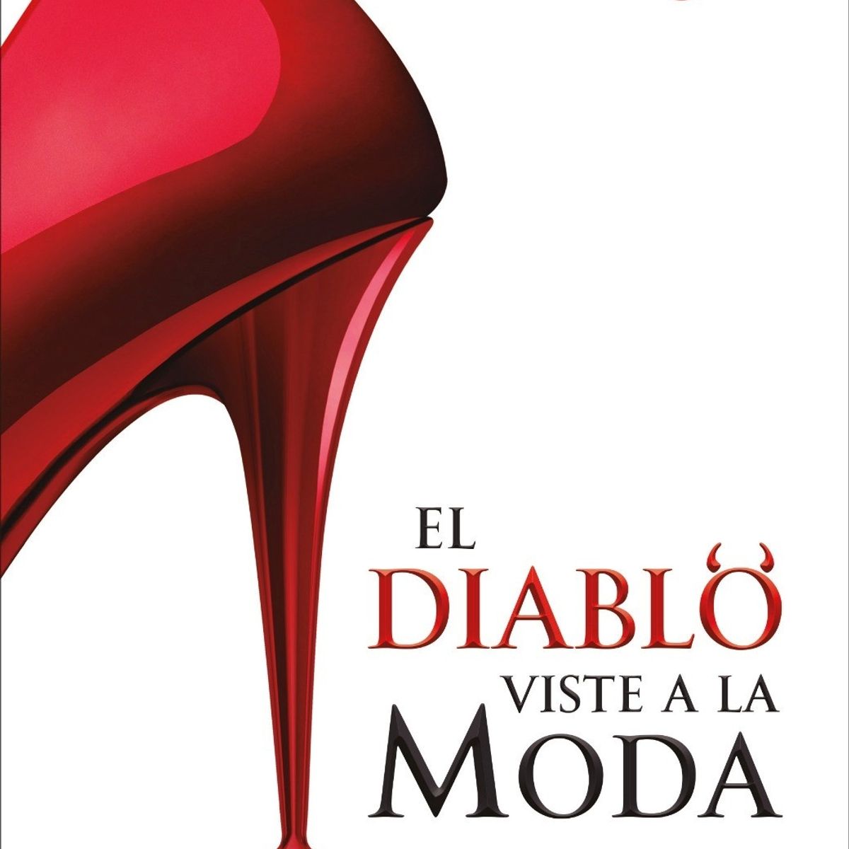 GENERICO - Libro El Diablo Viste A La Moda - Weisberger, Lauren