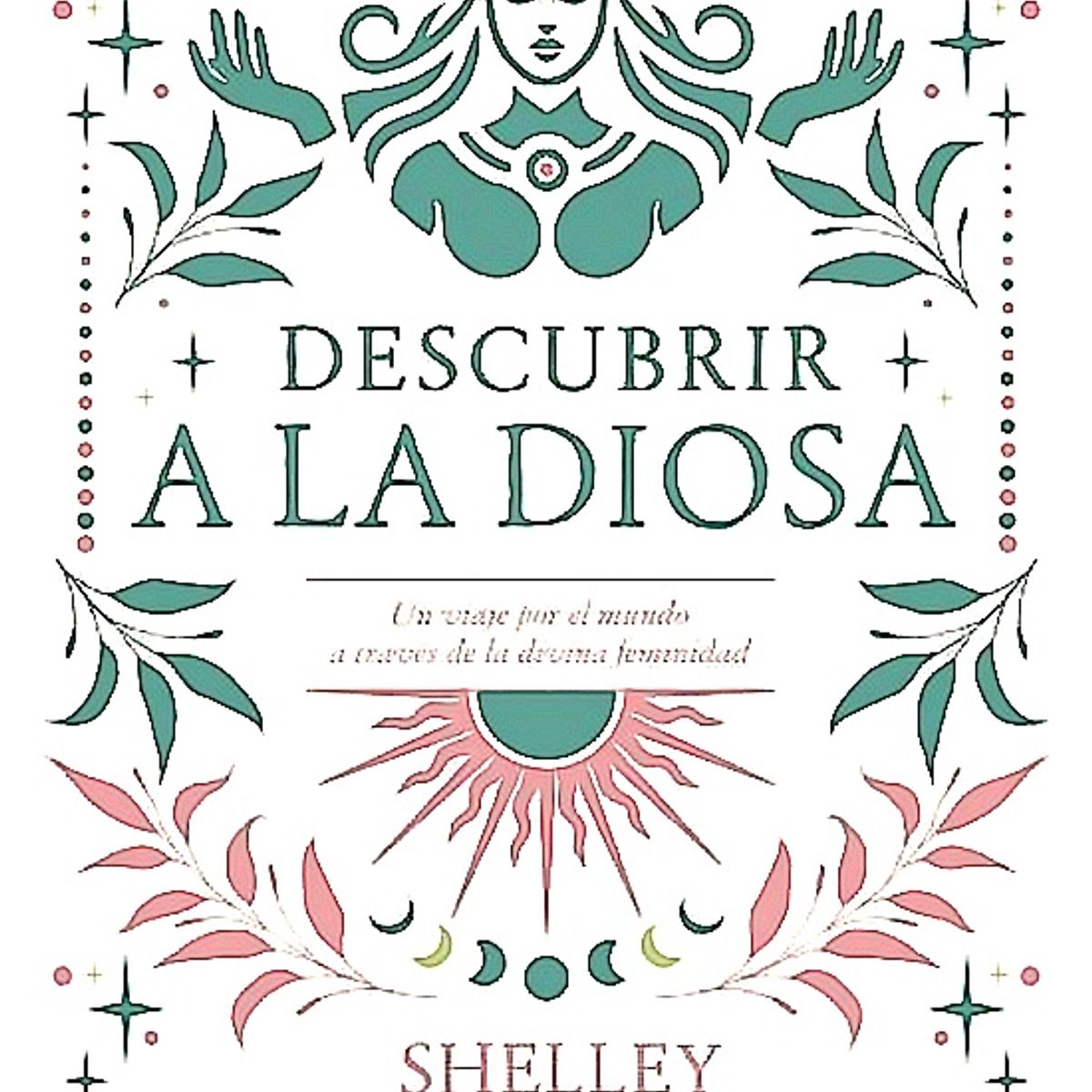 KEPLER - Libro Descubrir A La Diosa - Kaehr, Shelley A.