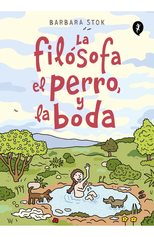 SALAMANDRA La Filósofa, El Perro Y La Boda - Barbara Stok