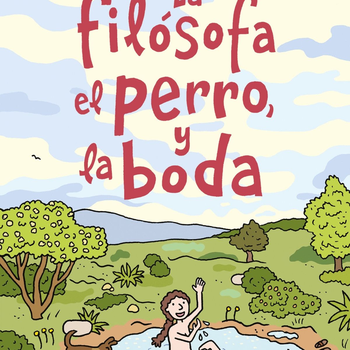SALAMANDRA - La Filósofa, El Perro Y La Boda - Barbara Stok