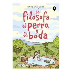 SALAMANDRA - La Filósofa, El Perro Y La Boda - Barbara Stok