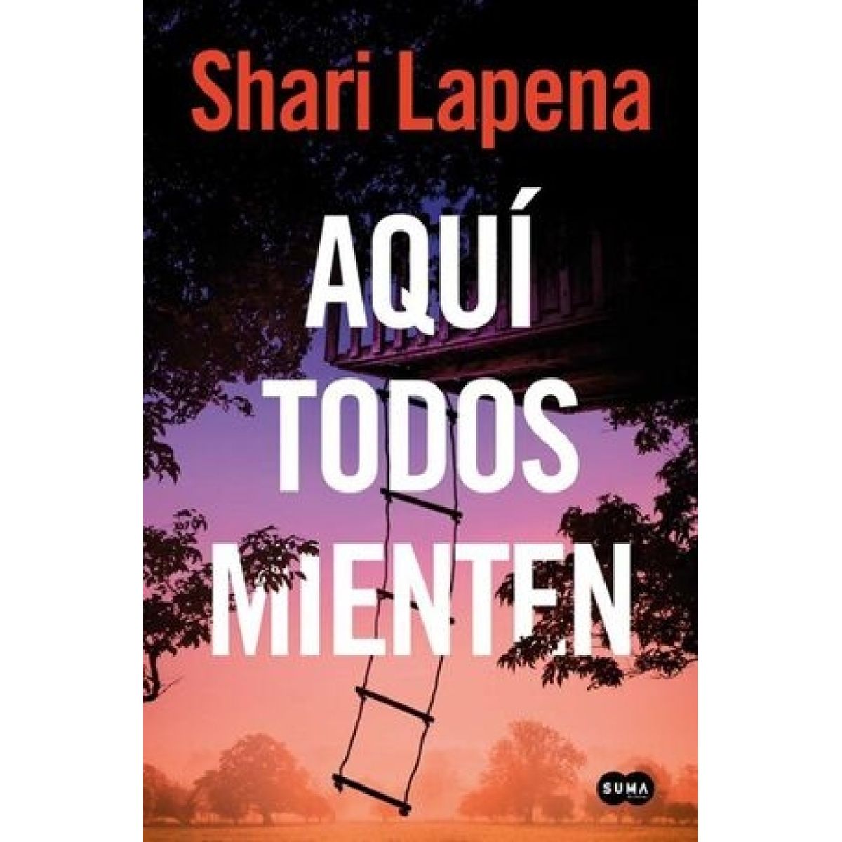 SUMA DE LETRAS - Aquí Todos Mienten, De Shari Lapena,