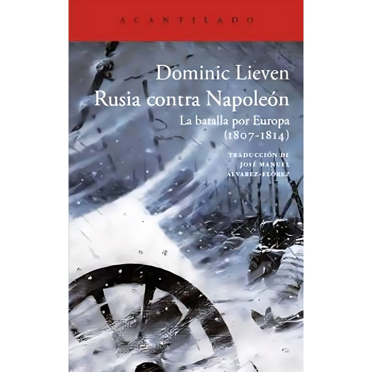 TOP10BOOKS - LIBRO Rusia Contra Napoleón - DOMINIC LIEVEN