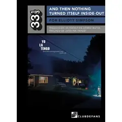 TOP10BOOKS - LIBRO And Then Nothing Turned Itself Inside-Out (colección 33 1/3)