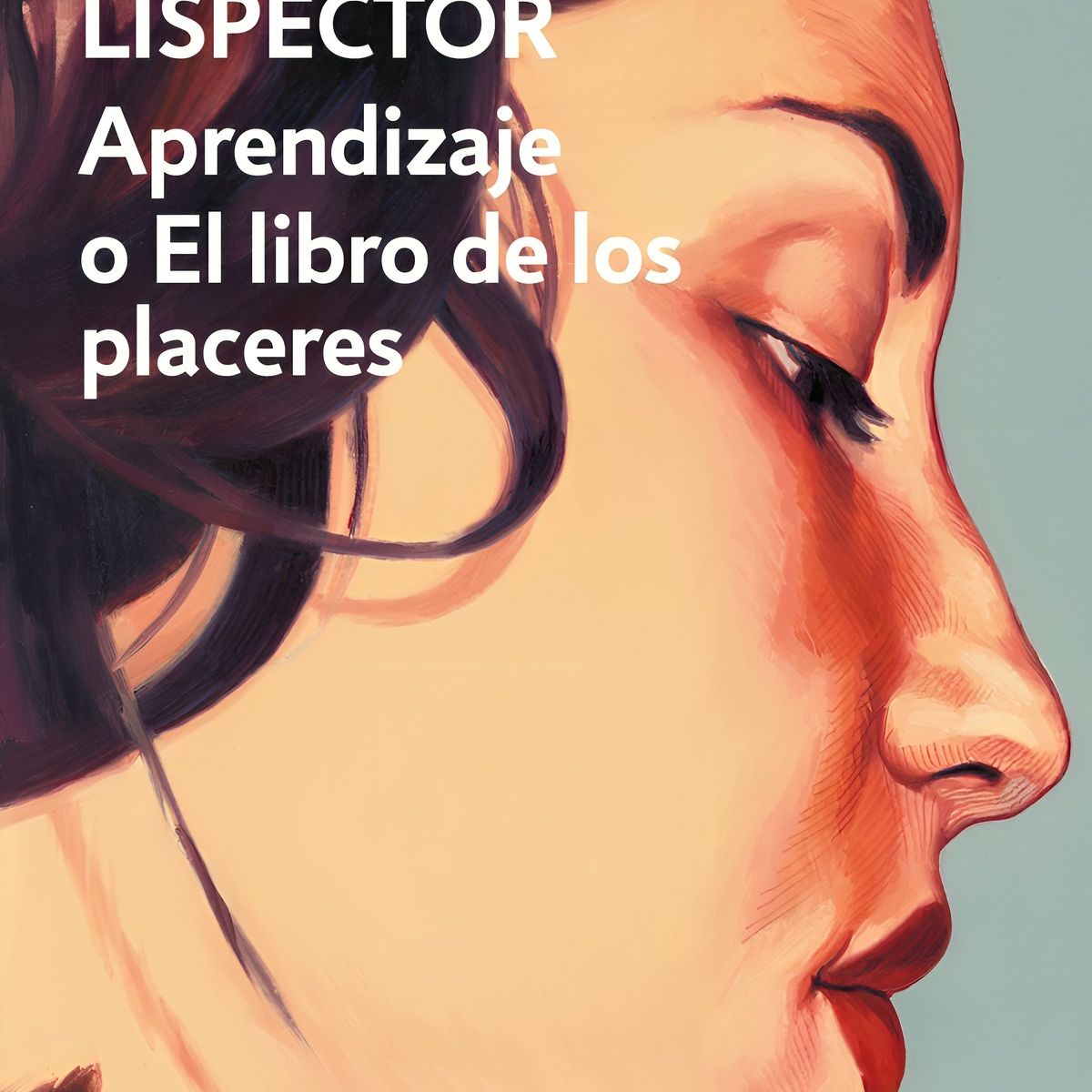 TOP10BOOKS - LIBRO Aprendizaje O El Libro De Los Placeres - CLARICE LISPECTOR