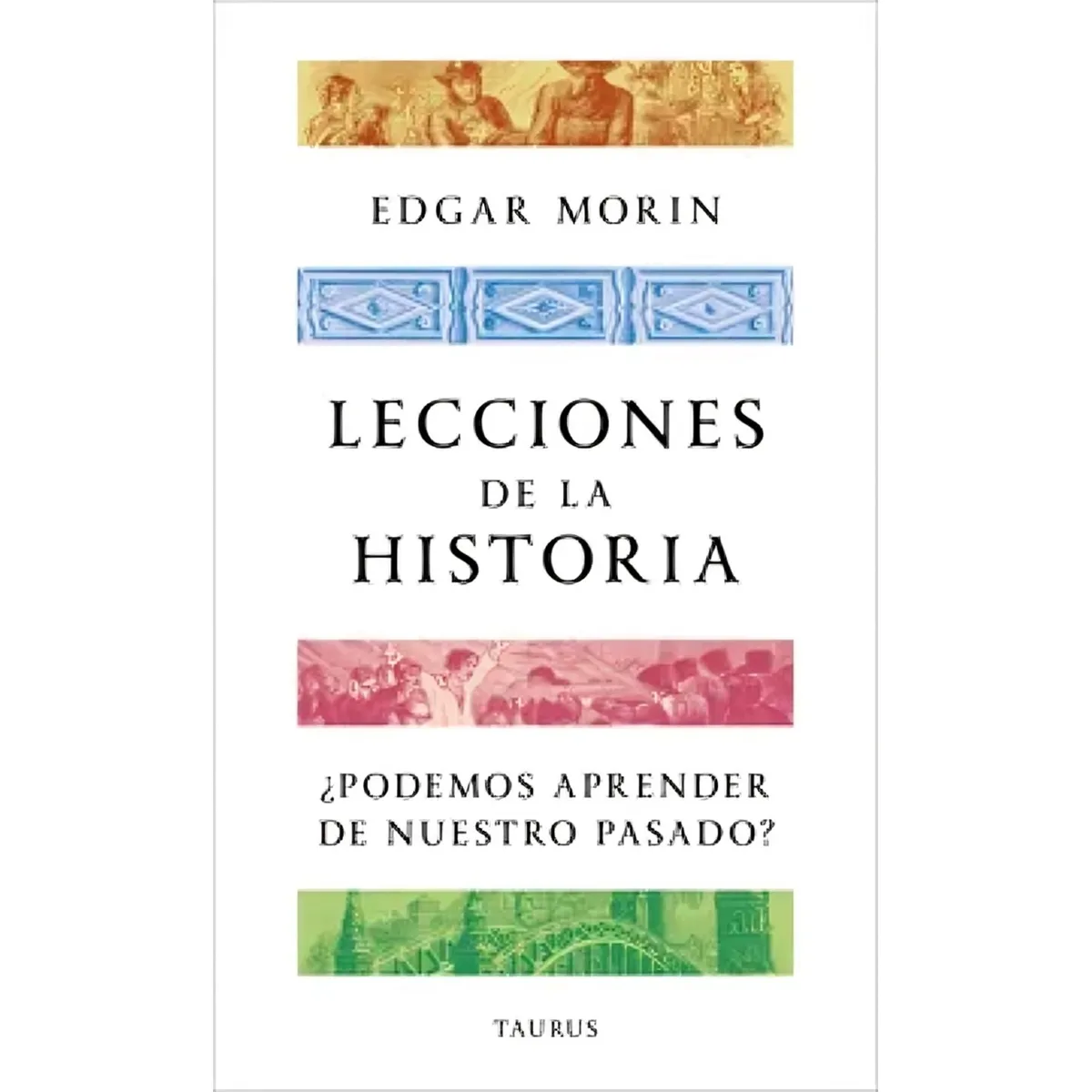 TOP10BOOKS - LIBRO Lecciones De La Historia - EDGAR MORIN