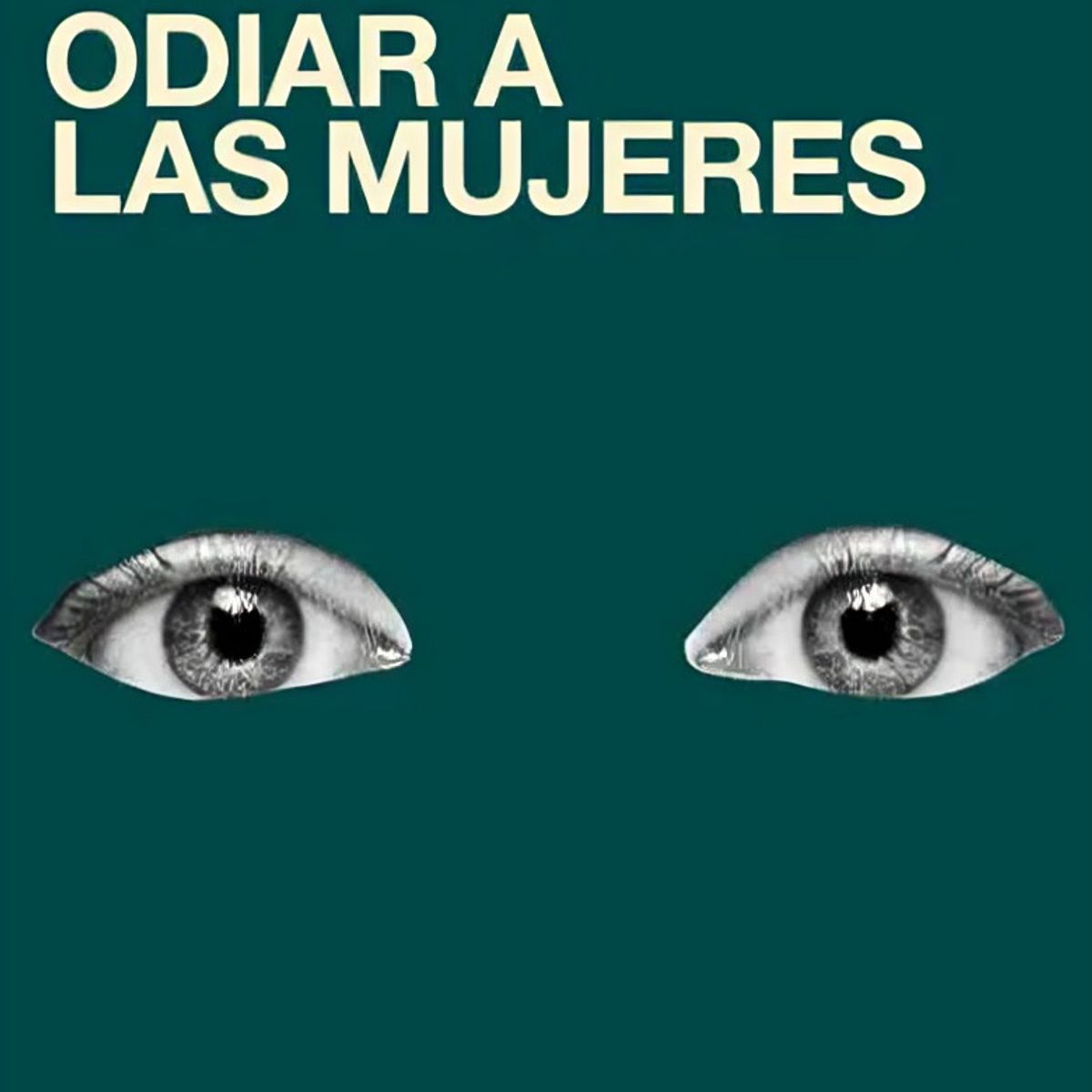 TOP10BOOKS - LIBRO Odiar A Las Mujeres - ANDREA DWORKIN