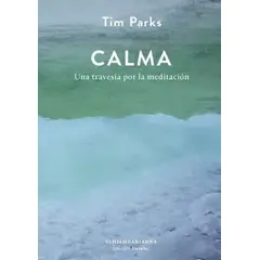 TOP10BOOKS - LIBRO Calma - TIM PARKS