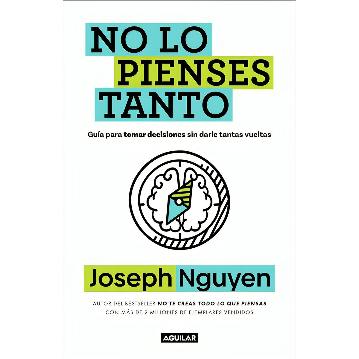 TOP10BOOKS - LIBRO No Lo Pienses Tanto - JOSEPH NGUYEN