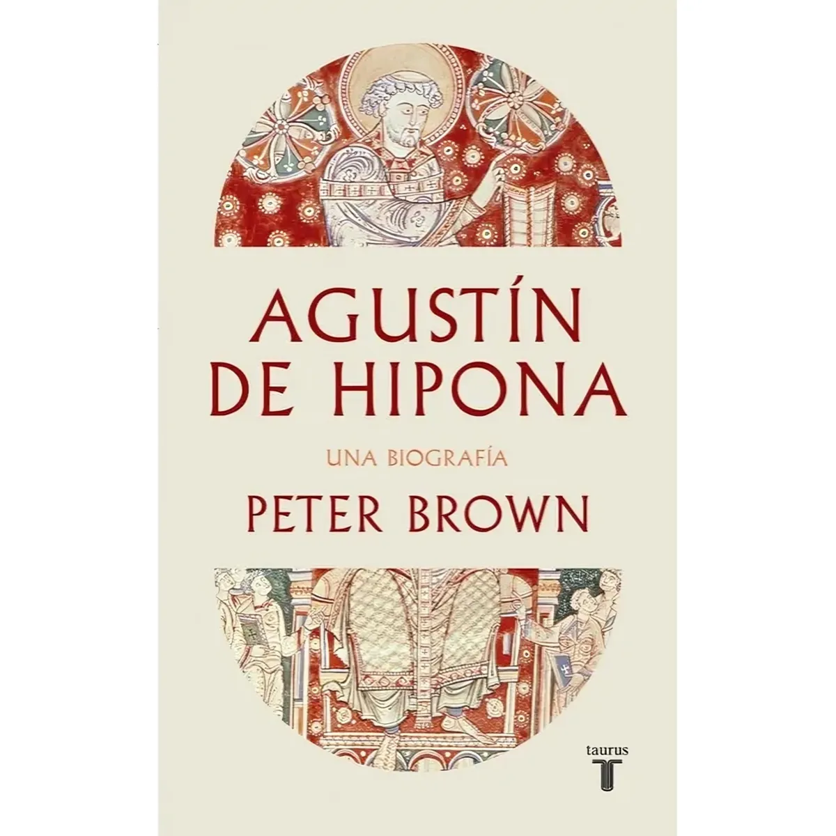 TOP10BOOKS - LIBRO Agustín De Hipona - PETER BROWN