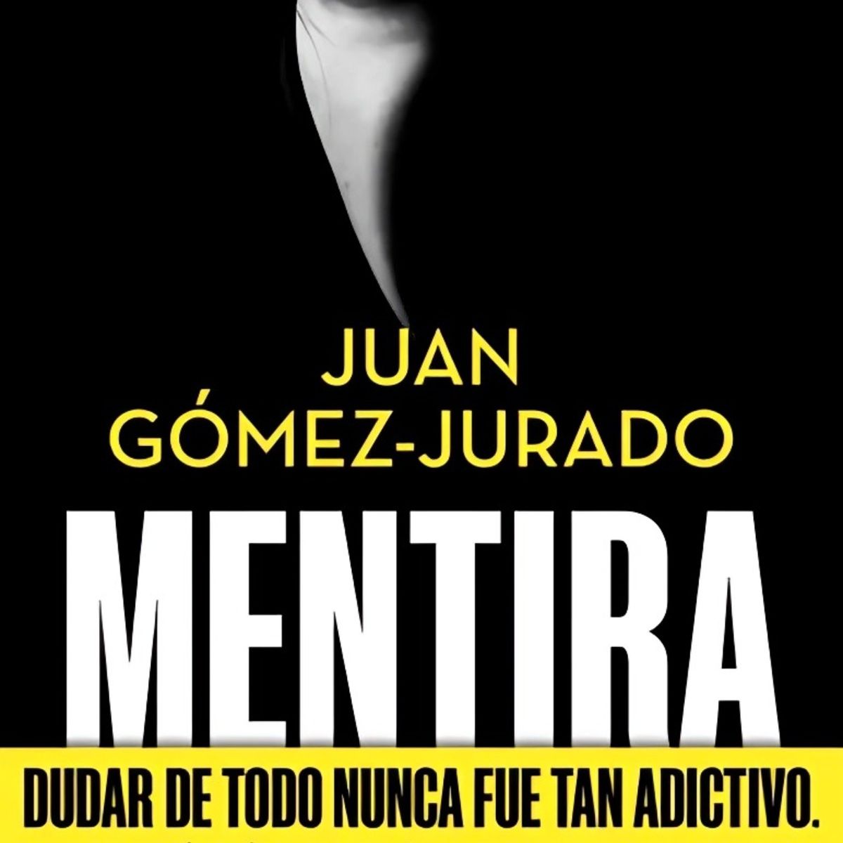TOP10BOOKS - LIBRO Mentira - JUAN GÓMEZ-JURADO