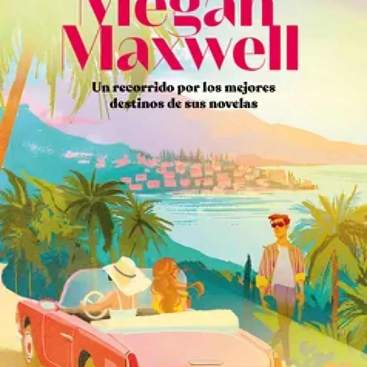 TOP10BOOKS - LIBRO Viajando Con Megan Maxwell - MEGAN MAXWELL