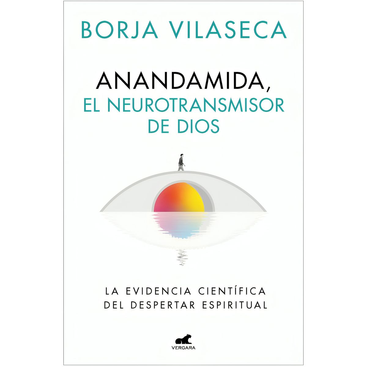 TOP10BOOKS - LIBRO Anandamida, El Neurotransmisor De Dios - Borja Vilaseca
