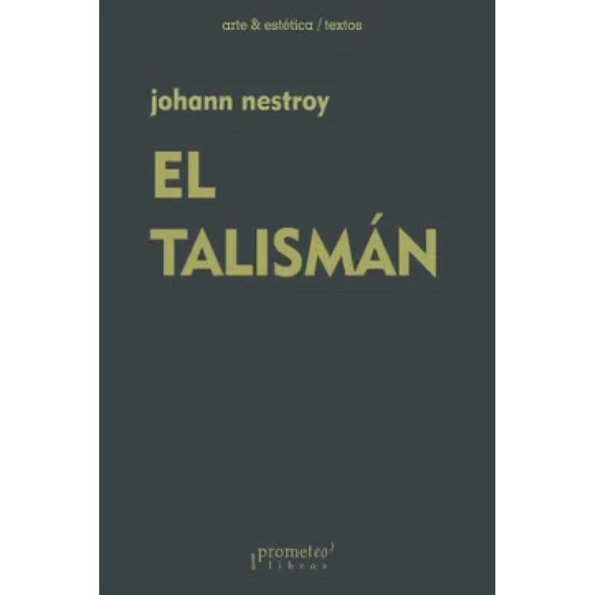 TOP10BOOKS - LIBRO El Talismán - JOHANN NESTROY