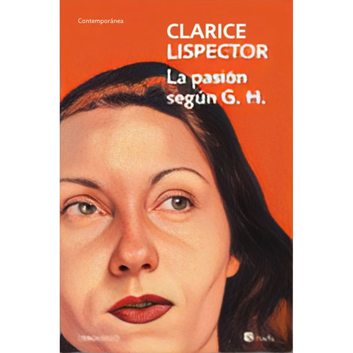 TOP10BOOKS - LIBRO La Pasión Según G. H. - CLARICE LISPECTOR