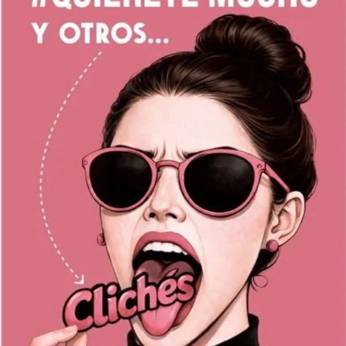 ANTARTICA LIBROS - Quierete Mucho Y Otros…