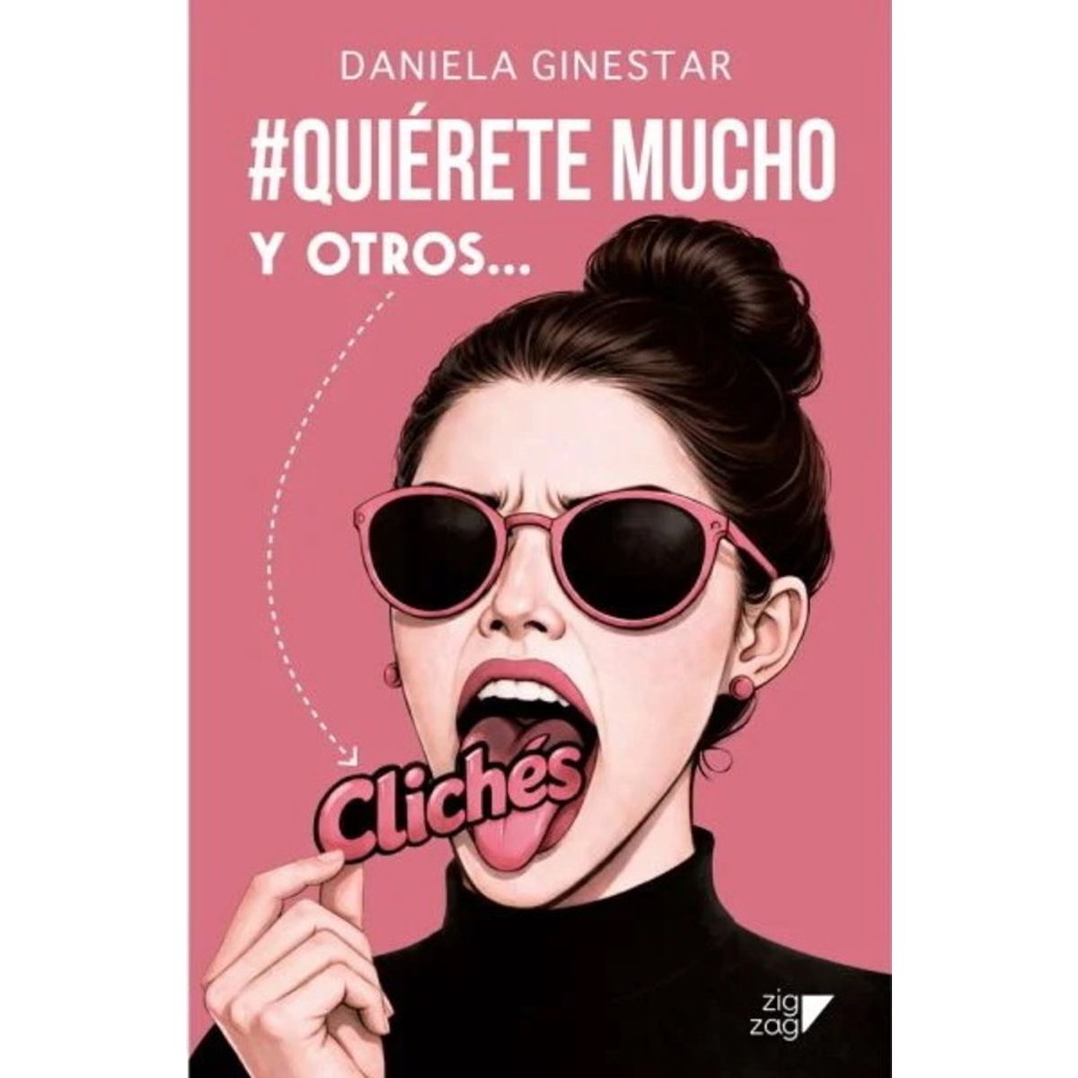 ANTARTICA LIBROS - Quierete Mucho Y Otros…