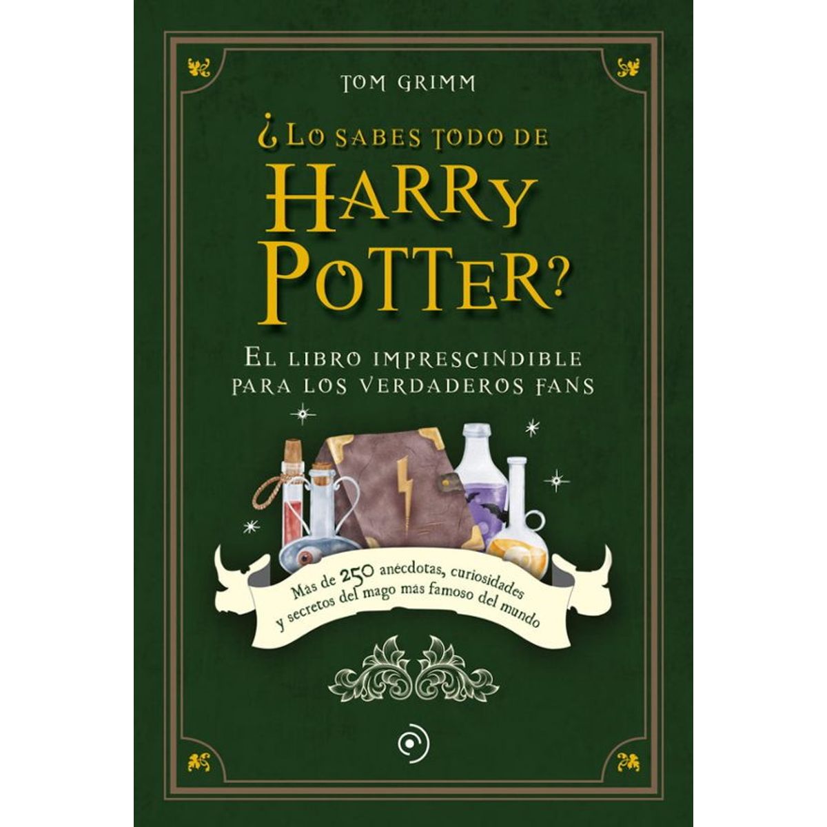 ANTARTICA LIBROS - ¿Lo Sabes Todo De Harry Potter