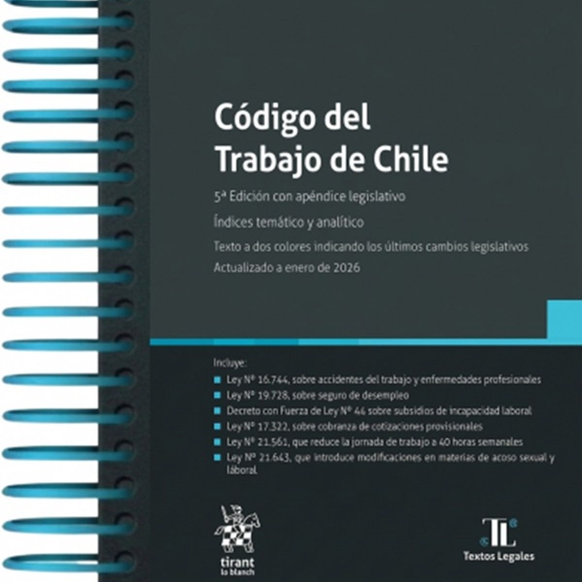 TIRANT LO BLANCH - CÓDIGO DEL TRABAJO DE CHILE 5ª Edición 2026 / Anillado