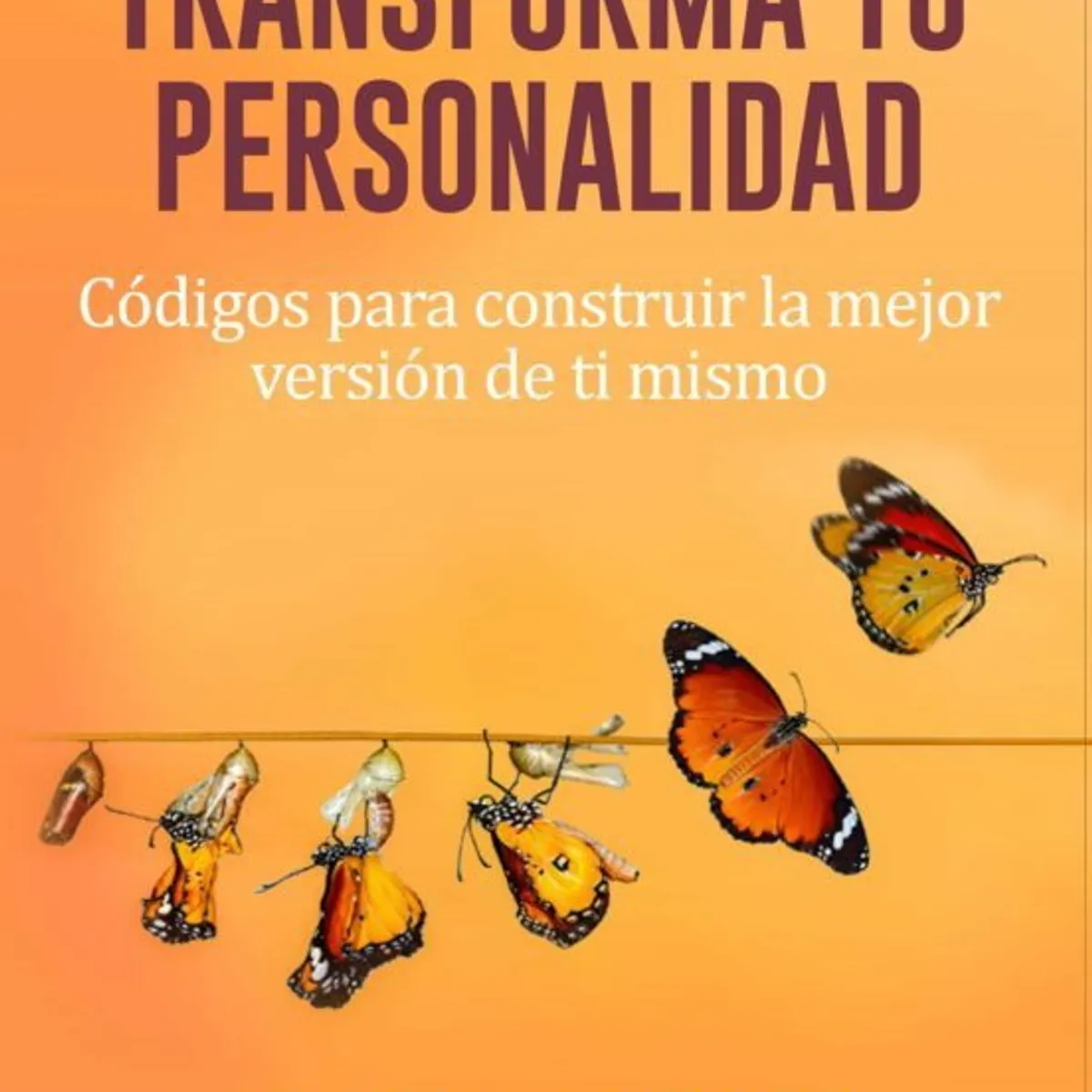 ANTARTICA LIBROS - Transforma Tu Personalidad