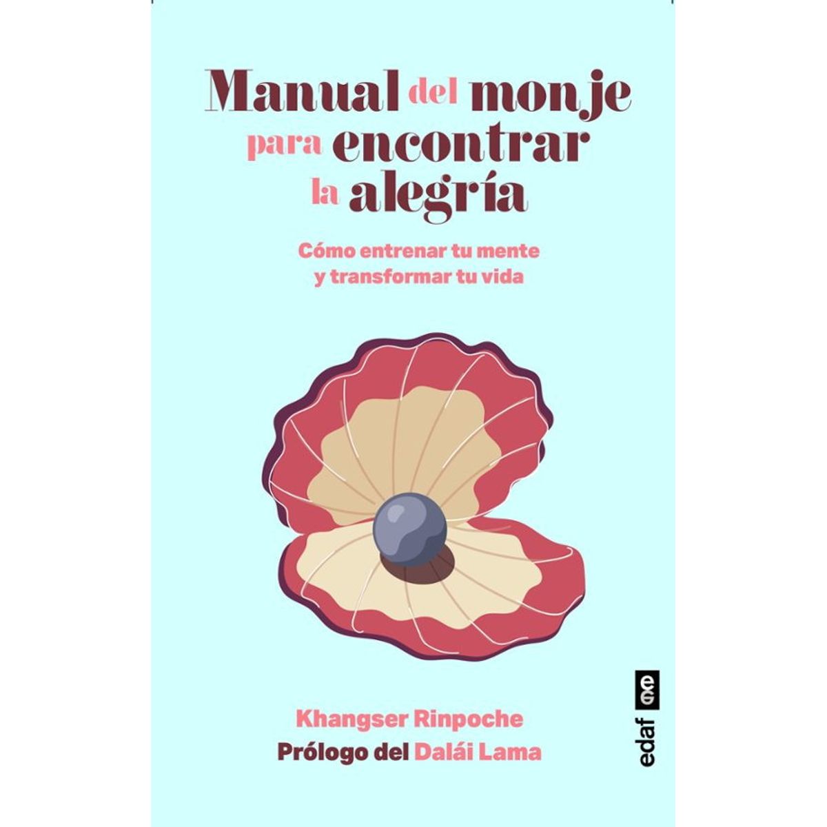 ANTARTICA LIBROS - Manual Del Monje Para Encontrar La Alegria