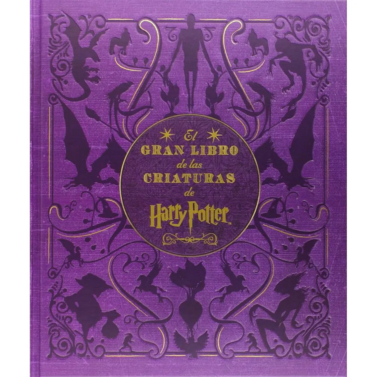 ANTARTICA LIBROS - El Gran Libro De Las Criaturas De Harry Potter