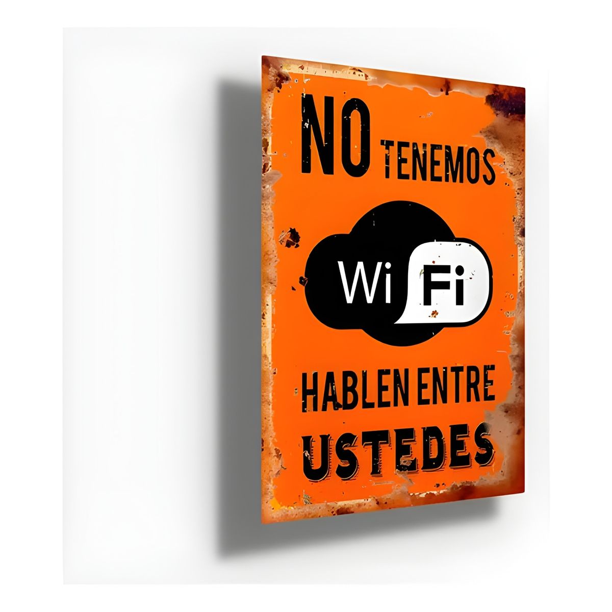 GENERICO - Cartel Metálico No Tenemos Wifi Blanco