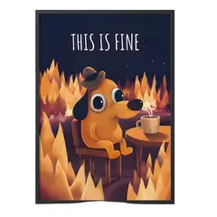 GENERICO - Cuadro Poster Meme Perro Esto Está Bien 40x50 Cm Negro