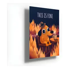 GENERICO - Cartel Metálico This Is Fine Meme Blanco