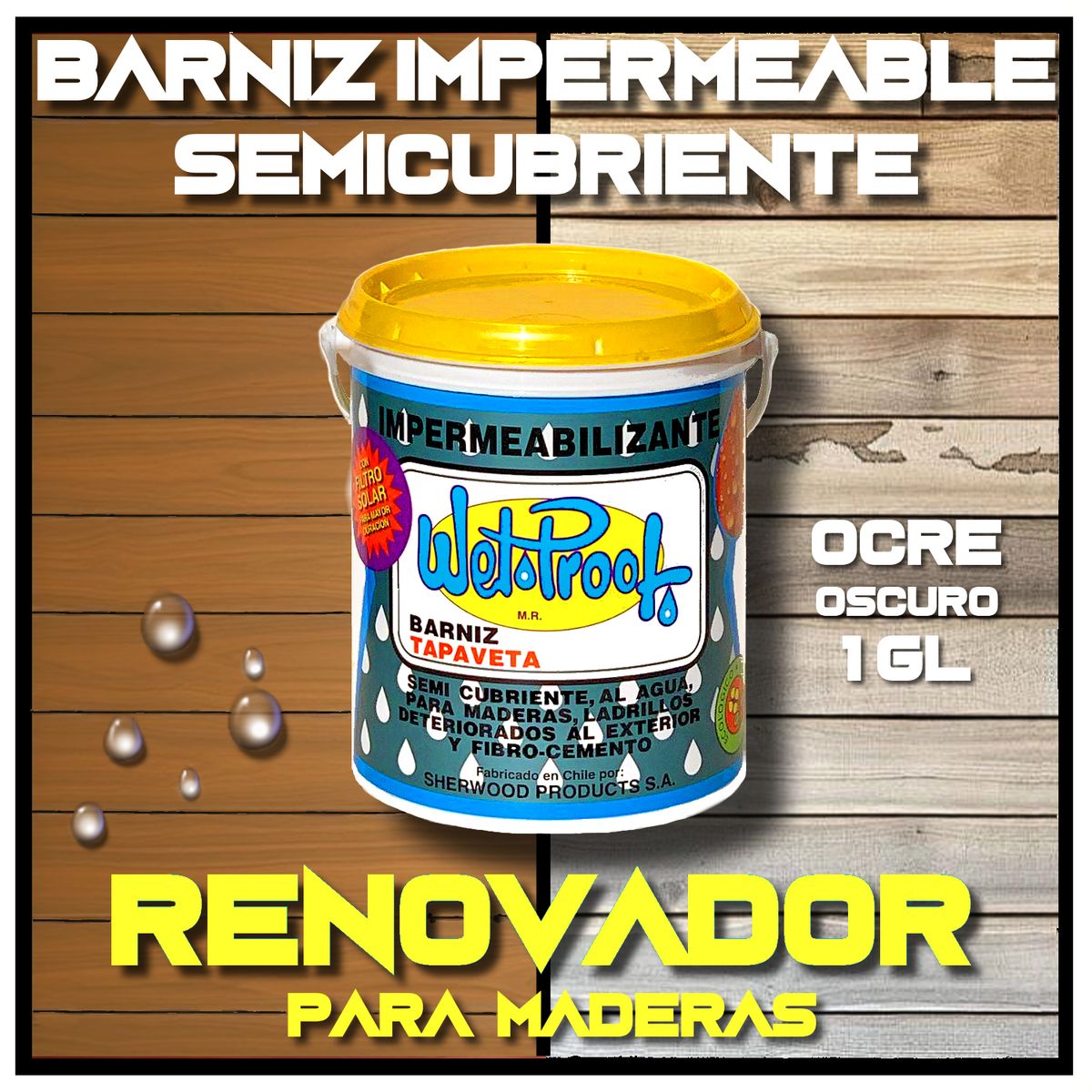 WETPROOF - BARNIZ REPARA MADERA EXTERIOR IMPERMEABLE SEMI-CUBRIENTE TAPAVETA WET PROOF® OCRE OSCURO 1 GALÓN